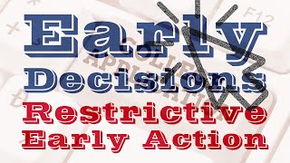 Maximize Your Chances Early Decision vs Restrictive Early Action Explained [upl. by Fishback]