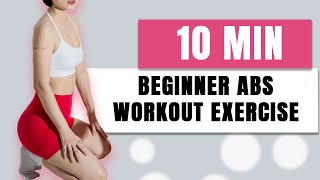 10 MIN Beginner Abs Workout Exercise I No Equipment [upl. by Natalee979]