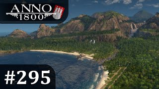 Anno 1800 295 Besiedlung von Manola  Deutsch  Lets Play [upl. by Yenwat]