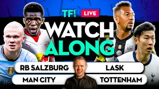 MAN CITY vs TOTTENHAM amp RB SALZBURG LIVE MATCH LIVE Watchalong with Mark Goldbridge [upl. by Ainoda]