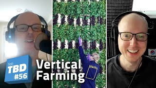 56 We’re Calling It Brogurt Talking Vertical Farming [upl. by Nailil]