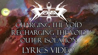 Vektor  Charging the Void  Recharging the Void  Outer Isolation Lyrics Video [upl. by Lilia]