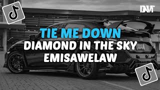 DJ TIE ME DOWN X EMISAWELAW X DIAMOND IN THE SKY VIRAL TIKTOK [upl. by Nylinnej]