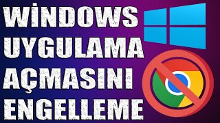 Windows Uygulama Açmayı Engelleme [upl. by Pepito]