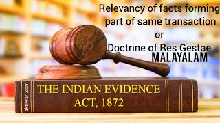 Relevancy of facts forming part of same transaction or Doctrine of Res Gestae  evidence Malayalam [upl. by Drofnas566]