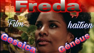 FREDA Gessica Genéus Film Haïtien 2021 [upl. by Enoryt903]