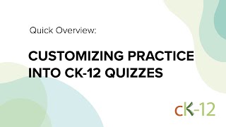 Customizing Practice into CK12 Quizzes [upl. by Briana518]