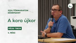 A kora újkor  2024 Törimaraton 4 [upl. by Eenafets]