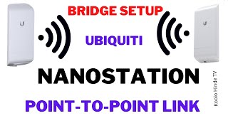 Ubiquiti nanostation loco m2 bridge setup [upl. by Jodie533]