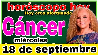 horoscopo de hoy Cáncer  Horóscopo Diario  Cáncer  18 de septiembre de 2024 [upl. by Blount]