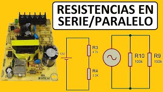 Resistencias en SERIE y en PARALELO para que sirven esas configuraciones [upl. by Moyra805]