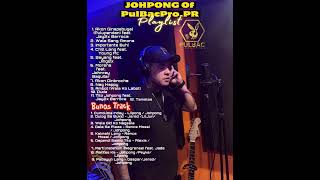 Johpong Of PulBacProPR Playlist with Bunos Track [upl. by Allenrac]