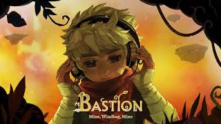 Bastion Original Soundtrack  Mine Windbag Mine [upl. by Ateuqirne]