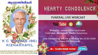 FUNERAL SERVICE I K C THOMAS 86 I KIZHAKKAYIL [upl. by Pattani]