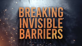 BREAKING INVISIBLE BARRIERS  2ND SERVICE [upl. by Raynold115]