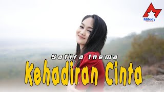 Safira Inema  Kehadiran Cinta  Engkau Penyemangat Hidupku  Dangdut OFFICIAL [upl. by Eciralc]