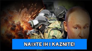 POČINJE LOV PUTIN DAO NAREĐENJE NAĐITE IH I KAZNITE MOSKVA BEZ MILOSTI ZAVRŠILI STE [upl. by Burger]