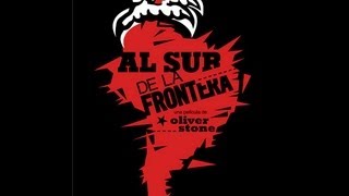 Al sur de la frontera [upl. by Anattar]