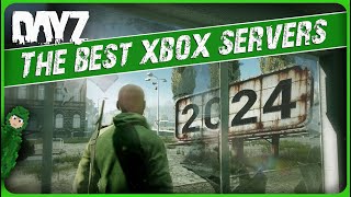 The BEST Xbox Servers You NEED TO KNOW  DayZ [upl. by Aliehc679]