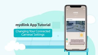 mydlink Setup Video 10  Change your Device Settings [upl. by Webster391]