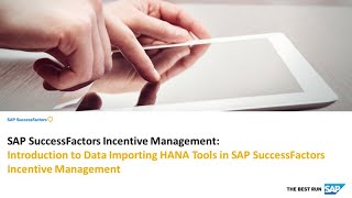 Introduction to Data Importing HANA Tools in SAP SuccessFactors Incentive Management [upl. by Ilyse481]