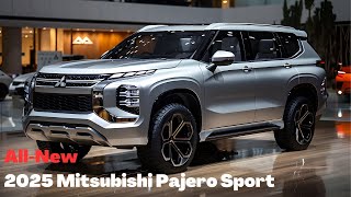 All New 2025 Mitsubishi Pajero Sport Review  King of SUV is Back [upl. by Orimar]