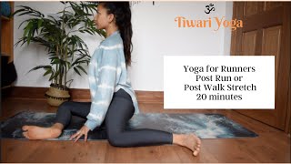 20 Mins Yoga For Runners  Post Run Flow amp Stretch  TIWARI YOGA [upl. by Nadnarb]