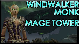 Windwalker Monk Mage Tower Challenge LEGION 735 [upl. by Creighton]