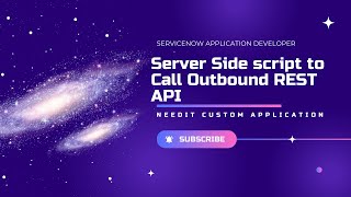 How to Make Outbound REST API call from ServerSide Script in ServiceNow  ServiceNow Developer [upl. by Yelrebmyk655]