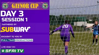 SFAI Gaynor Cup 2024  Day 3 Session 1 [upl. by Leavelle]