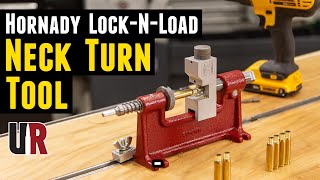 Hornady LockNLoad Neck Turn Tool UnboxingSetupTurning [upl. by Aleac]