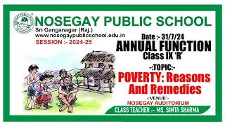 ANNUAL FUNCTION  IXR  TOPIC  POVERTY Reasons And Remedies [upl. by Faucher]