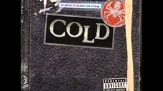 COLD  Just got wicked LYRICS IN DESCRIPTION [upl. by Spancake]