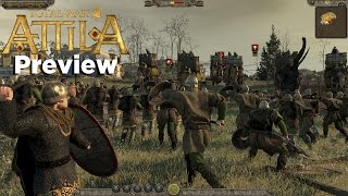 Total War Attila Preview [upl. by Cilla]