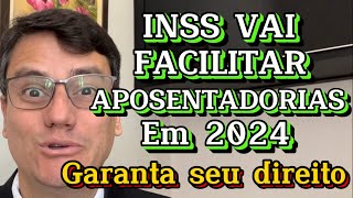 INSS VAI FACILITAR APOSENTADORIA ANTECIPADA PARA QUATRO GRUPOS  Não Perca Tempo [upl. by Carmon]