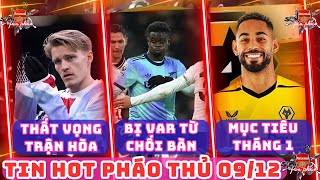 TIN ARSENAL 912 ODEGAARD THẤT VỌNG VAR LẠI TỪ CHỐI BÀN THẮNG NHẮM MATHEUS CUNHA NGAY THÁNG 1 [upl. by Brnaby]