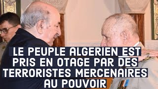 les algeriens sont terrorise par un president illegitime aussi de chingriha et les services secrets [upl. by Giuseppe]