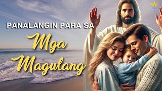 Panalangin para sa mga Magulang Gabay at Pagpapala  Tagalog Prayer for Parents [upl. by Vilberg741]