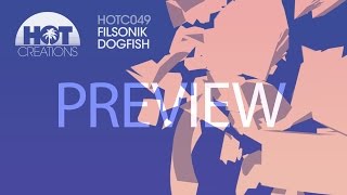 Dogfish  Filsonik Preview [upl. by Enehpets]