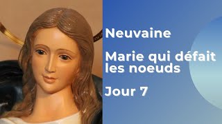 Neuvaine à Marie qui défait les noeuds Jour 7 [upl. by Gildea]