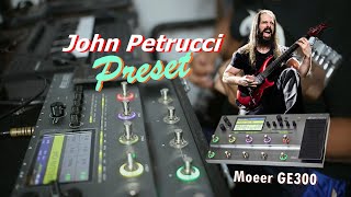 Mooer GE 300  John Petrucci Preset [upl. by Kayla253]