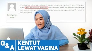 KENTUT Atau BUANG GAS LEWAT VAGINA apakah normal   QNA 1 [upl. by Nanreh]