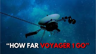 How Far Can The Voyager 1 Travel [upl. by Mott]