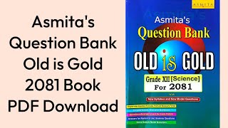 Asmitas Question Bank 2081 Grade 12 Book Download [upl. by Zadoc]