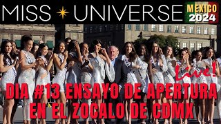 MISS UNIVERSO 2024 ENSAYO DE APERTURA CON LOS TRAJES DEL OPENING EN EL ZOCALO DE CDMX [upl. by Notyalc]