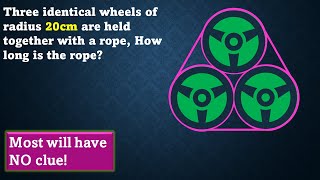 Three identical wheels of radius 20cm are held together with a rope How long is the rope TRY [upl. by Royden]