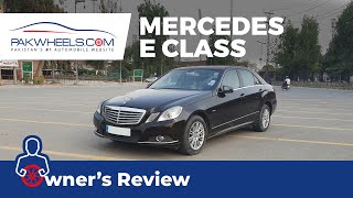 Mercedes E Class W212  Owners Review  PakWheels [upl. by Ardnahsal]