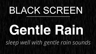 Relaxing Gentle Rain Sounds and Thunder Sounds for Sleeping with BLACK SCREEN  Sleep Well with Rain [upl. by Razec341]