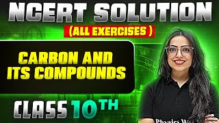 Carbon amp Its Compounds  Complete NCERT WITH BACK EXERCISE in 1 Video  Class 10th Board [upl. by Merton]