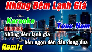 Karaoke Những Đêm Lạnh Giá Remix Nhạc Sống Tone Nam [upl. by Annmarie601]